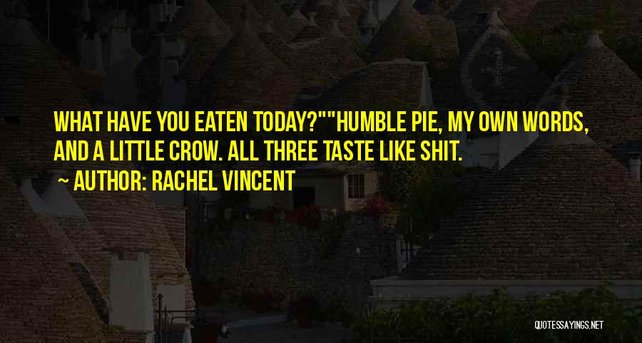 Taste You Quotes By Rachel Vincent