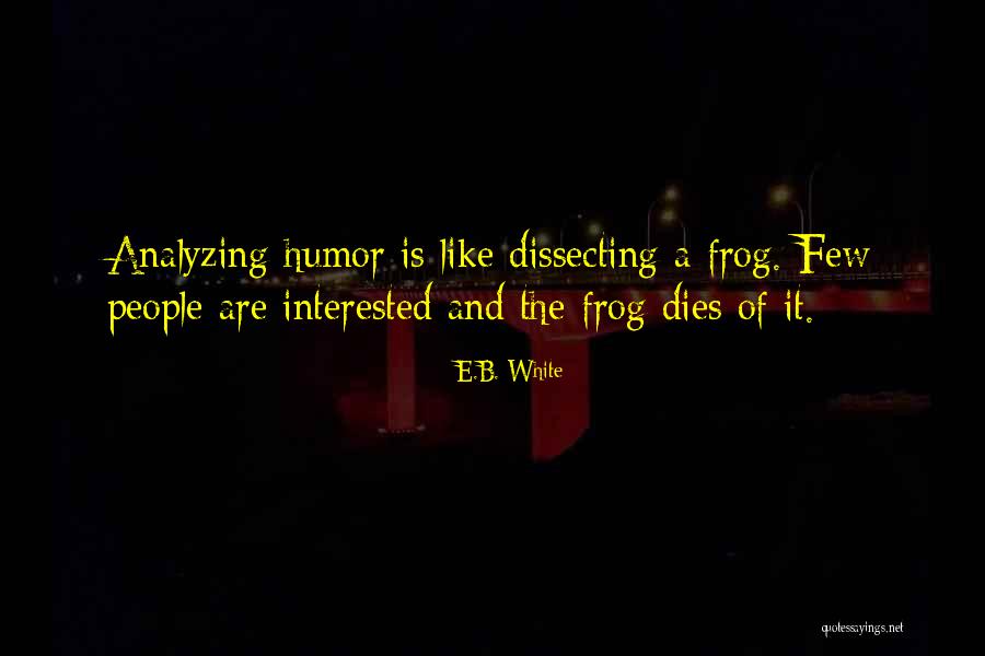 Taste Your Sweet Juices Quotes By E.B. White Taste Your Sweet Juices Quotes By E.B. White