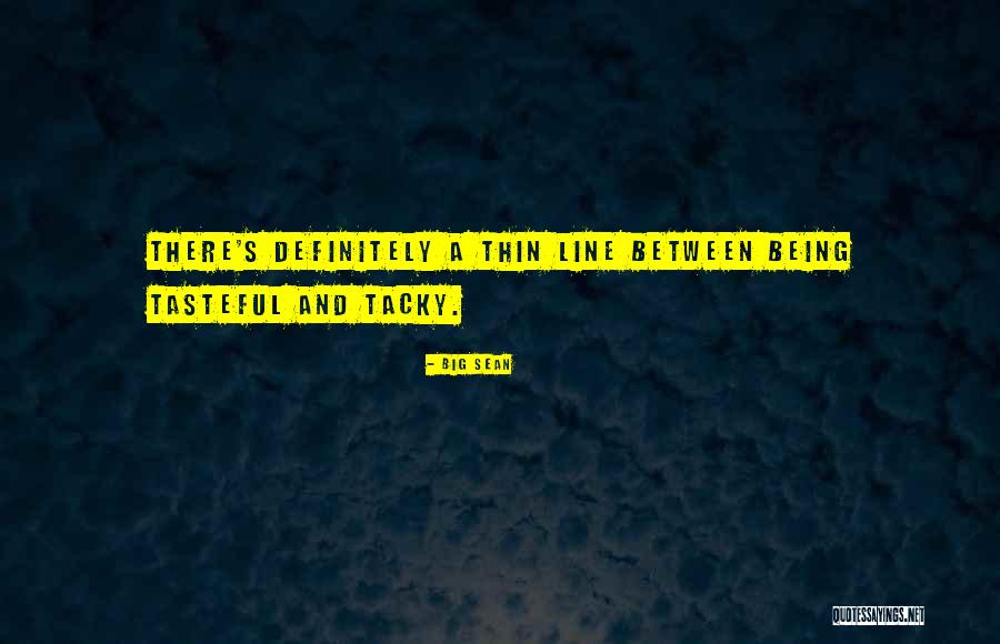Tasteful Quotes By Big Sean Tasteful Quotes By Big Sean