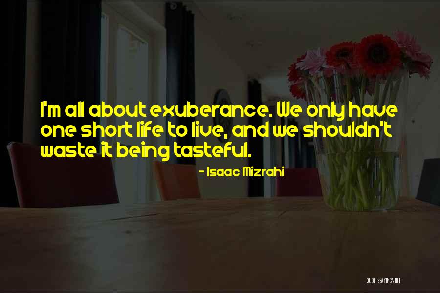 Tasteful Quotes By Isaac Mizrahi Tasteful Quotes By Isaac Mizrahi