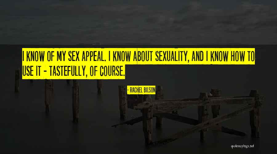 Tastefully Quotes By Rachel Bilson Tastefully Quotes By Rachel Bilson