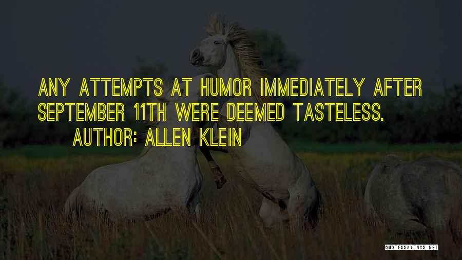 Tasteless Quotes By Allen Klein