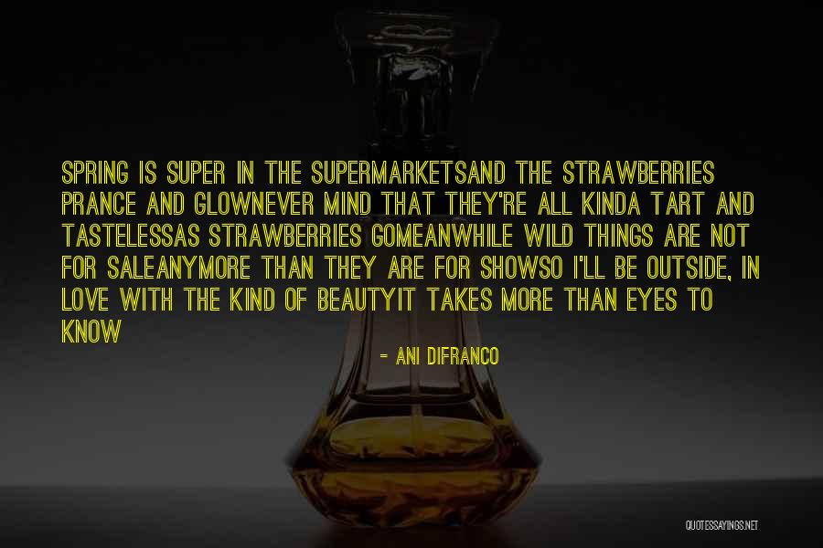 Tasteless Quotes By Ani DiFranco Tasteless Quotes By Ani DiFranco