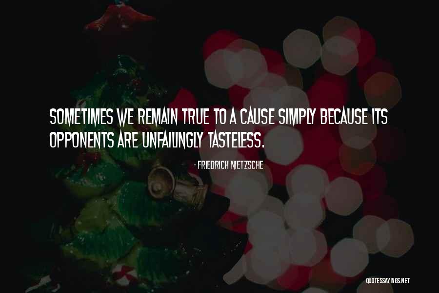 Tasteless Quotes By Friedrich Nietzsche Tasteless Quotes By Friedrich Nietzsche