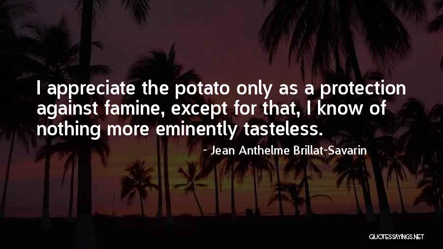 Tasteless Quotes By Jean Anthelme Brillat-Savarin Tasteless Quotes By Jean Anthelme Brillat-Savarin