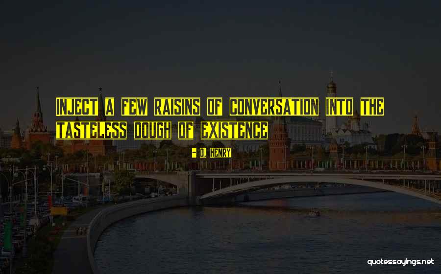 Tasteless Quotes By O. Henry Tasteless Quotes By O. Henry