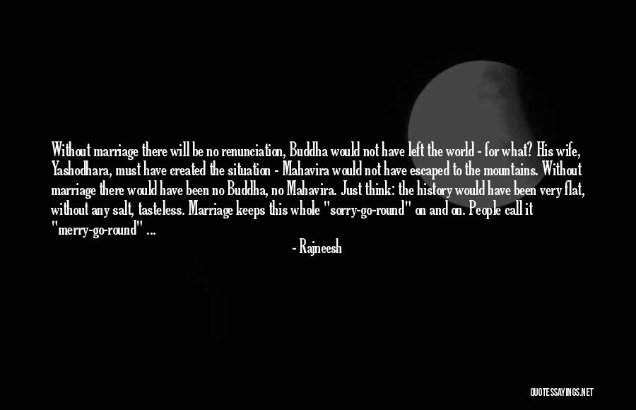 Tasteless Quotes By Rajneesh Tasteless Quotes By Rajneesh