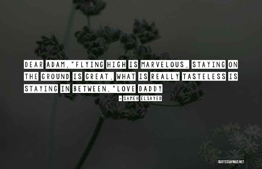 Tasteless Quotes By Sameh Elsayed Tasteless Quotes By Sameh Elsayed