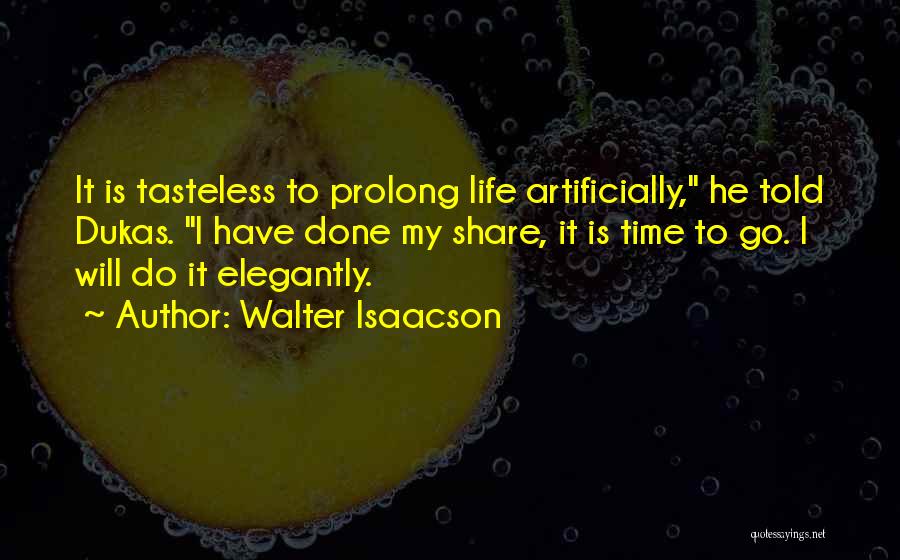 Tasteless Quotes By Walter Isaacson