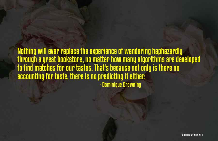 Tastes Quotes By Dominique Browning Tastes Quotes By Dominique Browning