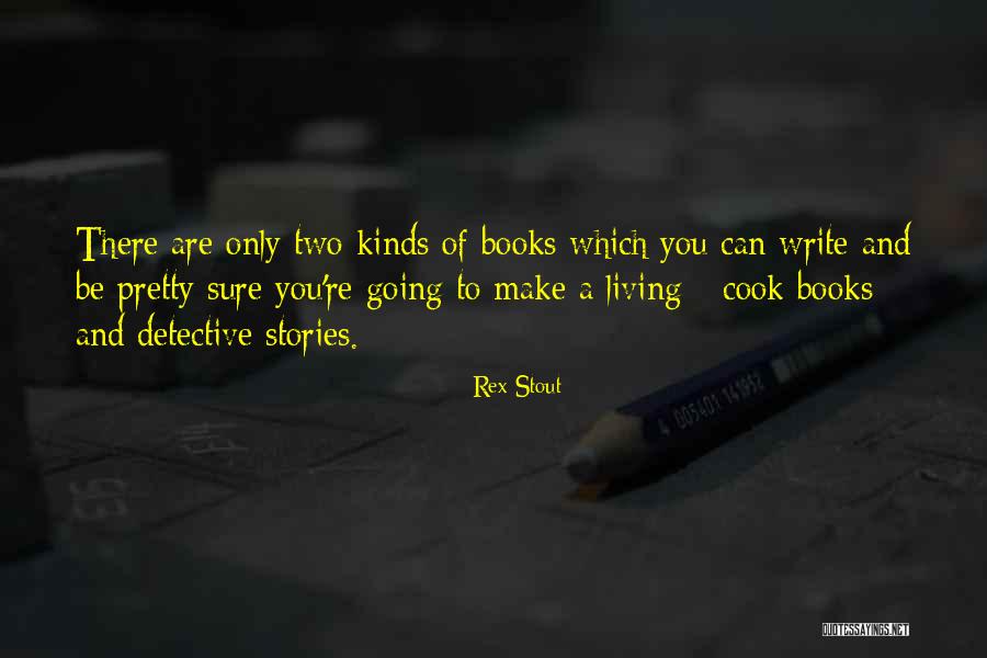 Tastiness Quotes By Rex Stout Tastiness Quotes By Rex Stout