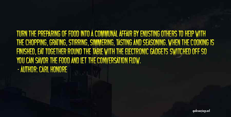 Tasting Food Quotes By Carl Honore