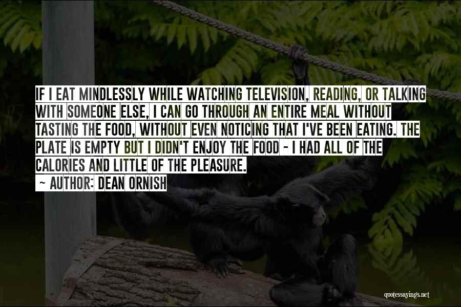Tasting Food Quotes By Dean Ornish