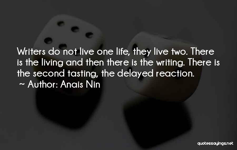 Tasting Life Quotes By Anais Nin