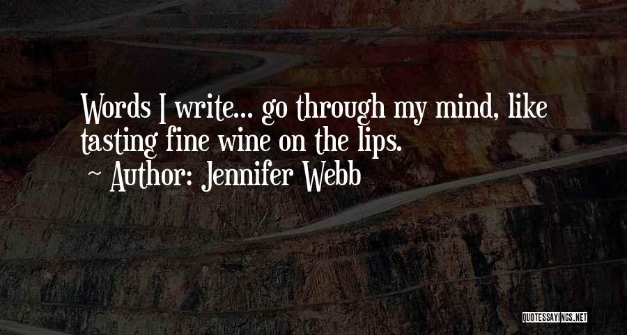 Tasting Life Quotes By Jennifer Webb