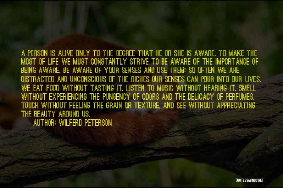 Tasting Life Quotes By Wilferd Peterson