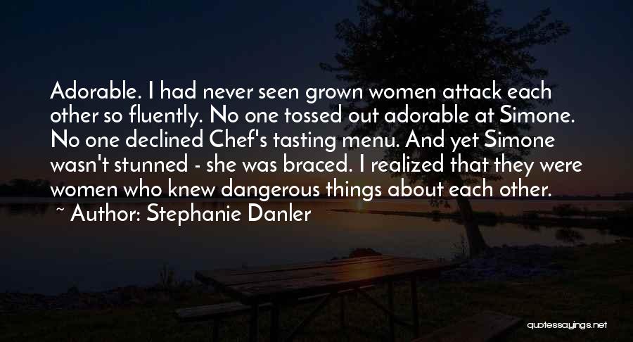 Tasting Menu Quotes By Stephanie Danler