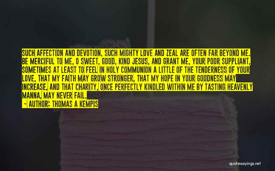 Tasting Never Quotes By Thomas A Kempis