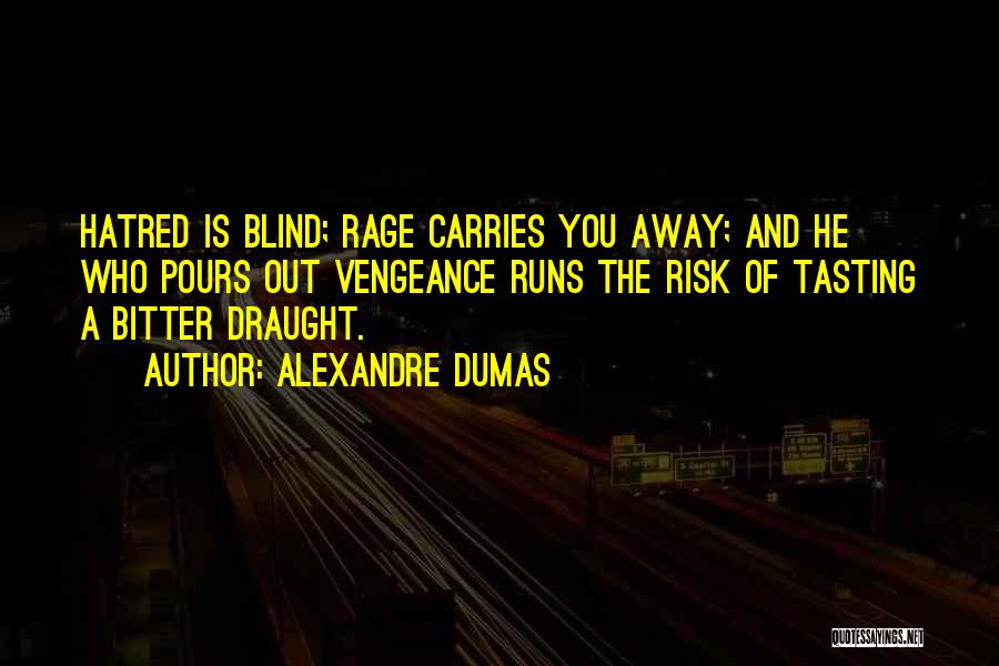 Tasting Quotes By Alexandre Dumas