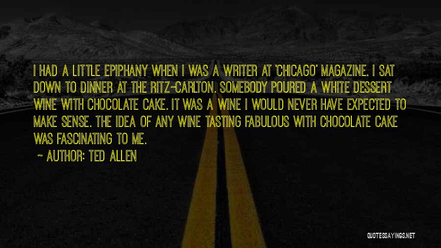 Tasting Quotes By Ted Allen