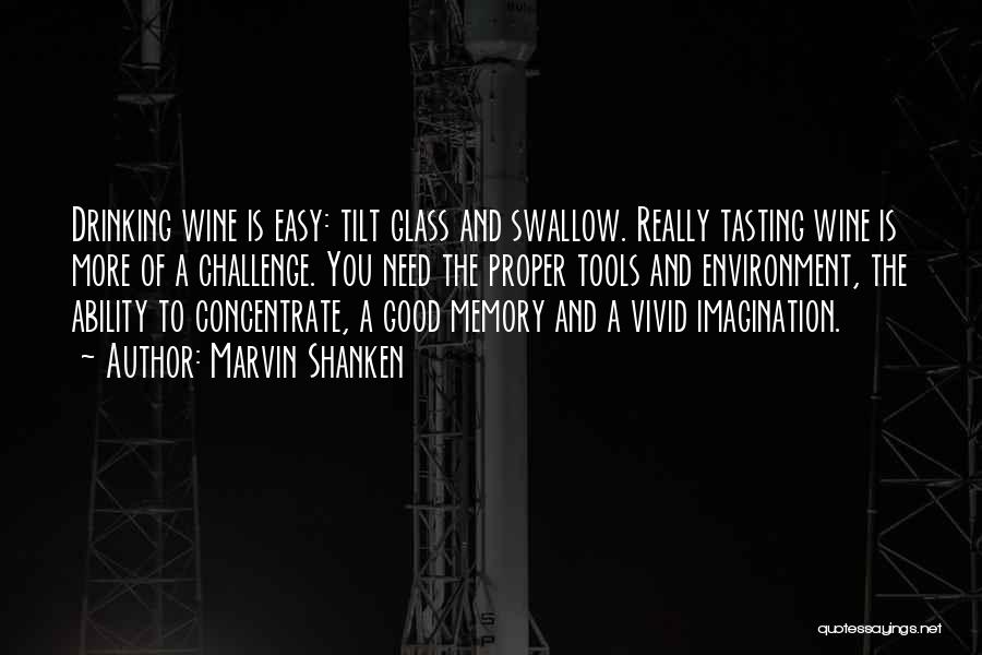 Tasting Wine Quotes By Marvin Shanken