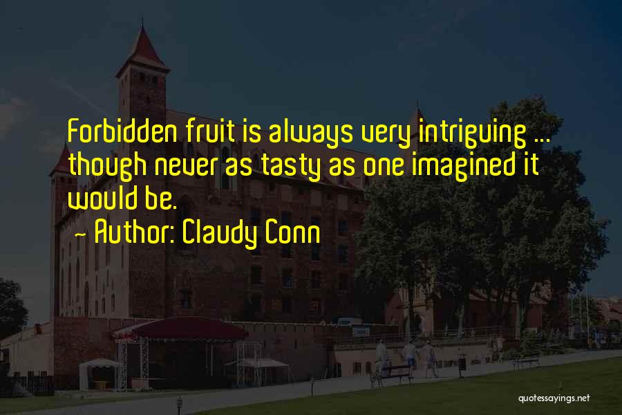 Tasty Quotes By Claudy Conn