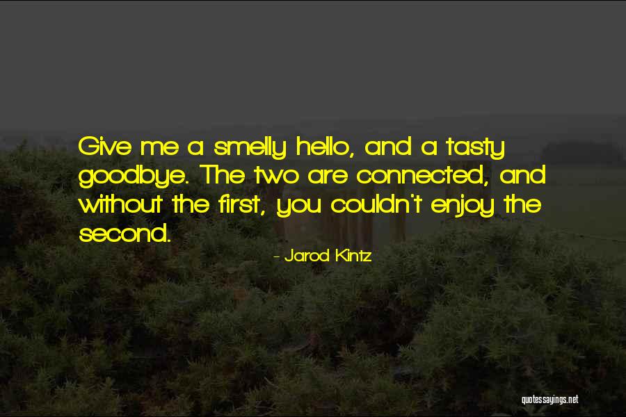 Tasty Quotes By Jarod Kintz