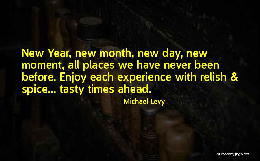 Tasty Quotes By Michael Levy