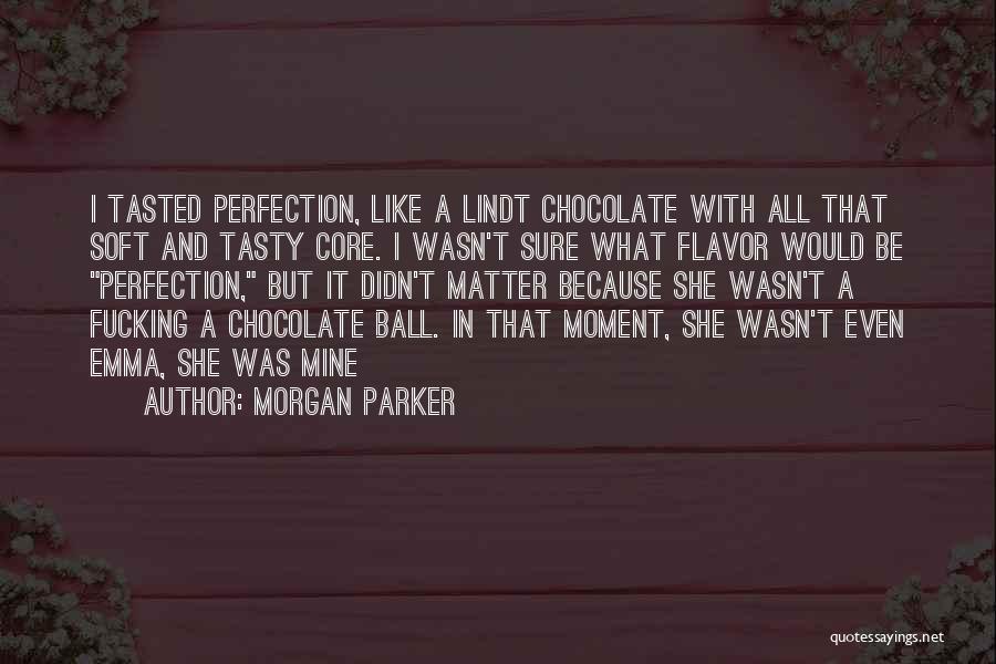 Tasty Quotes By Morgan Parker