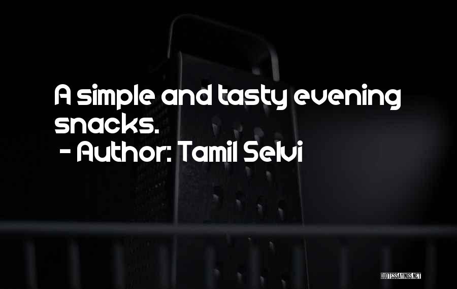 Tasty Quotes By Tamil Selvi