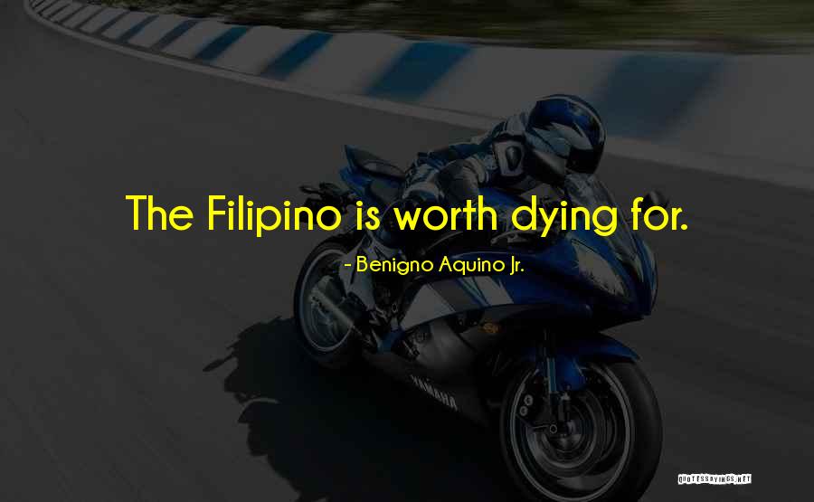 Tat Nek Nen K Zahozen Quotes By Benigno Aquino Jr. Tat Nek Nen K Zahozen Quotes By Benigno Aquino Jr.