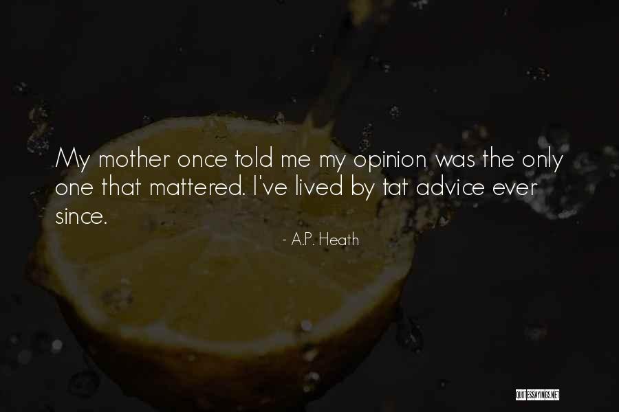 Tat Quotes By A.P. Heath Tat Quotes By A.P. Heath
