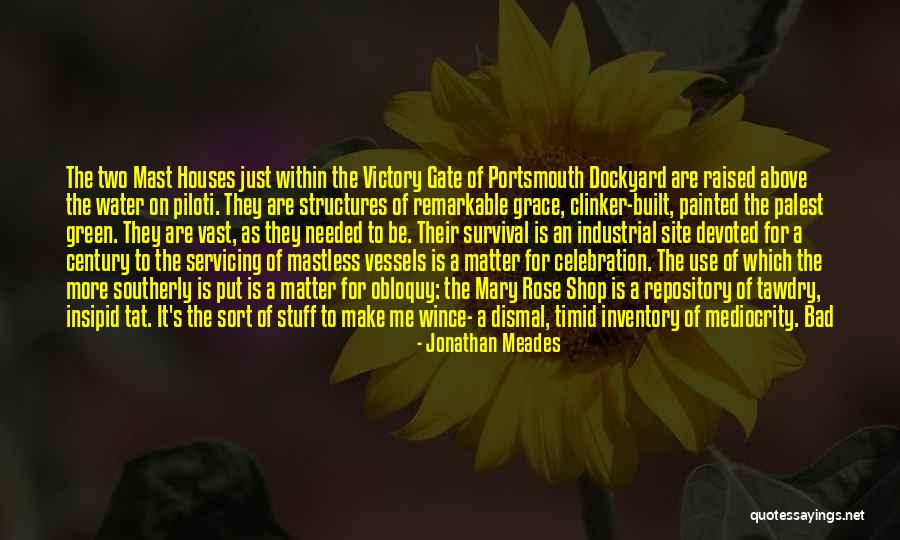 Tat Quotes By Jonathan Meades Tat Quotes By Jonathan Meades