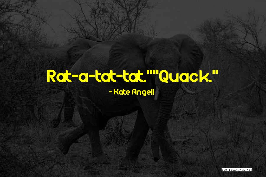 Tat Quotes By Kate Angell Tat Quotes By Kate Angell