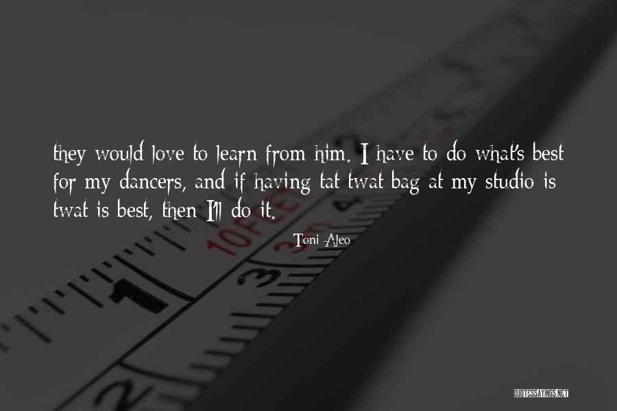 Tat Quotes By Toni Aleo Tat Quotes By Toni Aleo