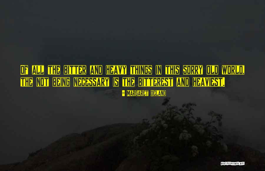 Tatapan Quotes By Margaret Deland Tatapan Quotes By Margaret Deland