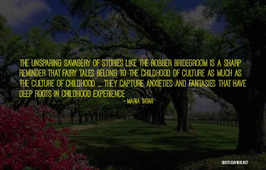 Tatar Quotes By Maria Tatar Tatar Quotes By Maria Tatar