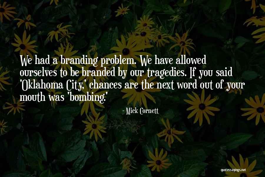 Tataran Tanah Quotes By Mick Cornett Tataran Tanah Quotes By Mick Cornett