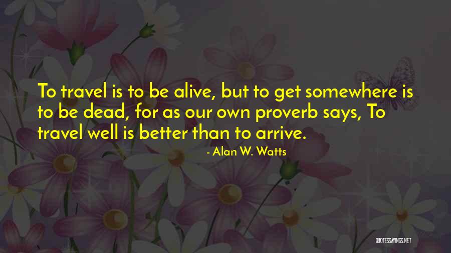 Tatarczuk Nh Quotes By Alan W. Watts Tatarczuk Nh Quotes By Alan W. Watts