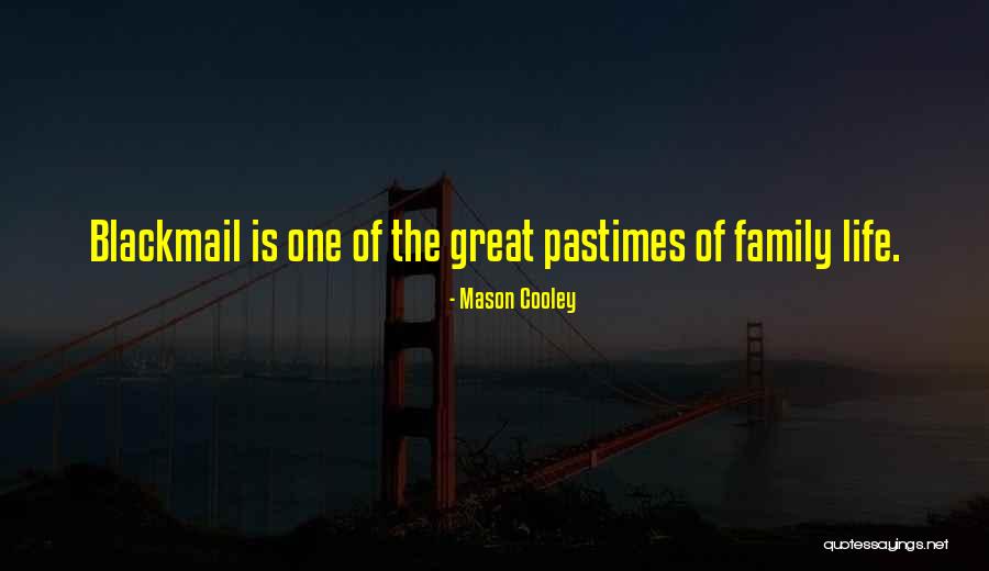 Tate Collins Quotes By Mason Cooley Tate Collins Quotes By Mason Cooley