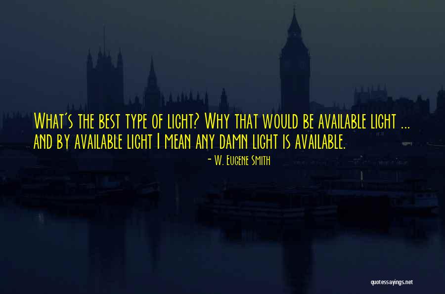 Tate Collins Quotes By W. Eugene Smith Tate Collins Quotes By W. Eugene Smith