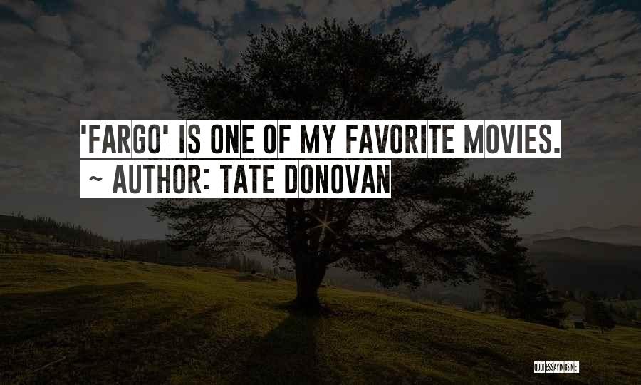 Tate Donovan Quotes 1857788