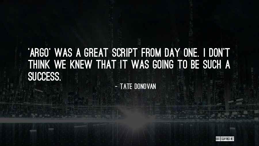 Tate Donovan Quotes 574774 Tate Donovan Quotes 574774