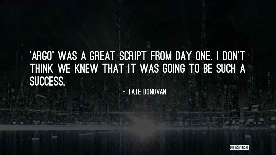 Tate Donovan Quotes 574774