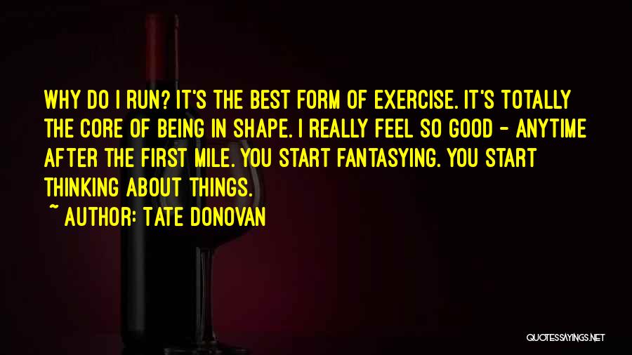 Tate Donovan Quotes 612271