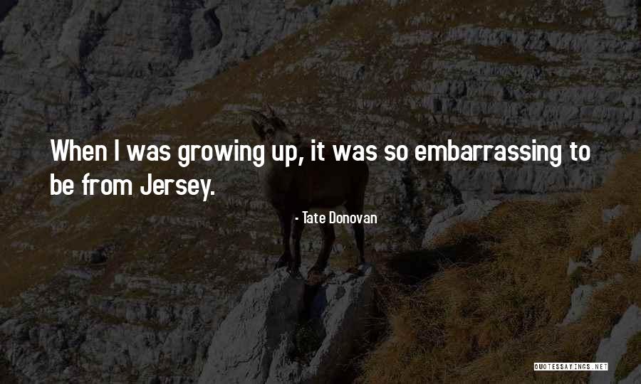 Tate Donovan Quotes 802484 Tate Donovan Quotes 802484