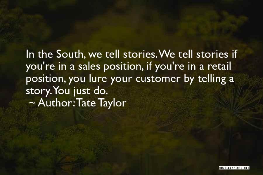 Tate Taylor Quotes 2203859