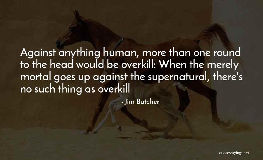 Tatelicious Karigambe Quotes By Jim Butcher Tatelicious Karigambe Quotes By Jim Butcher