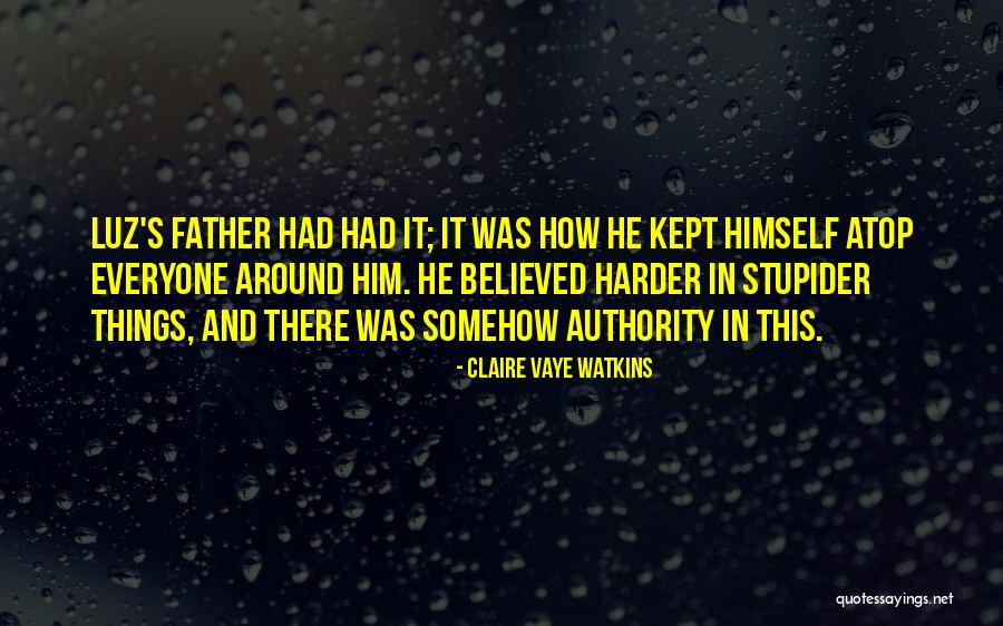 Tatelicious Quotes By Claire Vaye Watkins Tatelicious Quotes By Claire Vaye Watkins