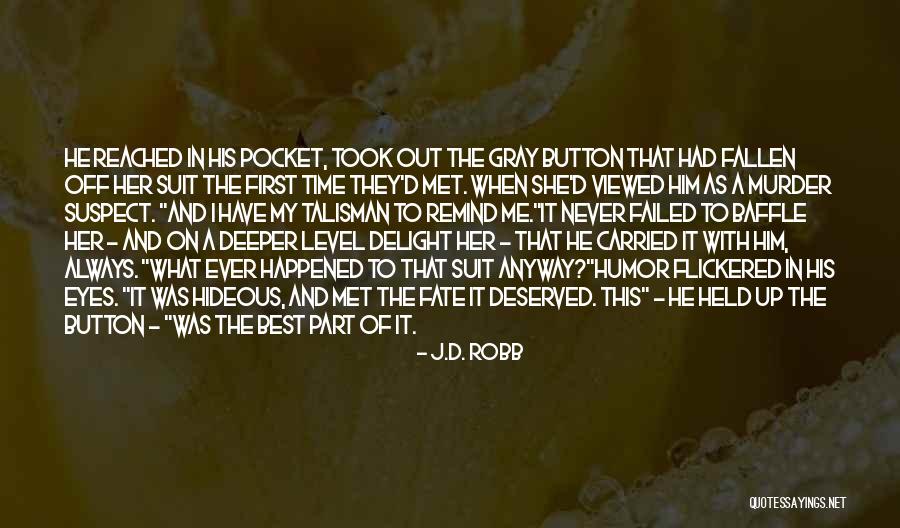 Tatenda Taibu Quotes By J.D. Robb Tatenda Taibu Quotes By J.D. Robb